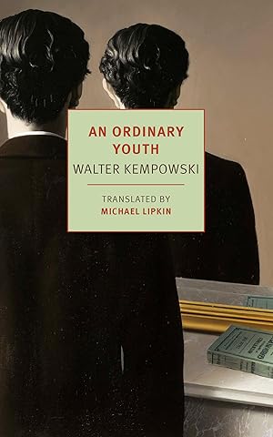An Ordinary Youth (New York Review Classics) / Kempowski, Walter