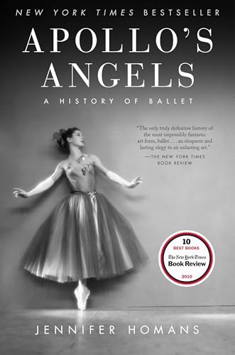 Apollo's Angels: A History of Ballet / Jennifer Homans