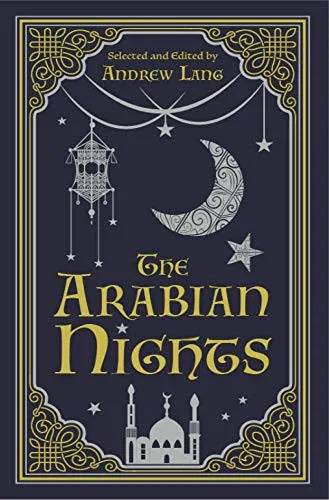 The Arabian Nights / Selected and edited by Andrew Lang