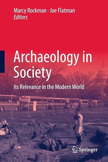 Archaeology in Society / Marcy Rockman & Joe Flatman (editors)