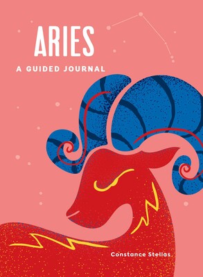 Aries: A Guided Journal / Constance Stellas