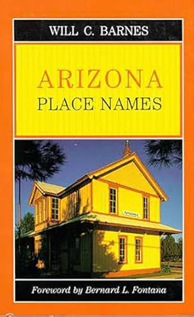 Arizona Place Names / Will C. Barnes
