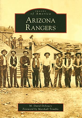 Arizona Rangers (Images of America) / M. David DeSoucy