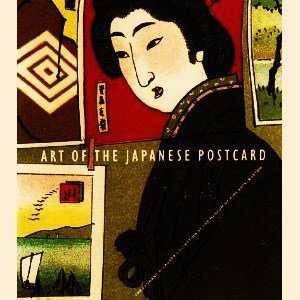 Art of the Japanese Postcard / Norse, Anne Nishimura, et al.