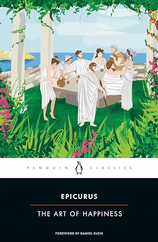 The Art of Happiness / Epicurus