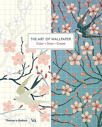 The Art of Wallpaper: Color, Draw, Create (V&A Museum) by Victoria & Albert Museum