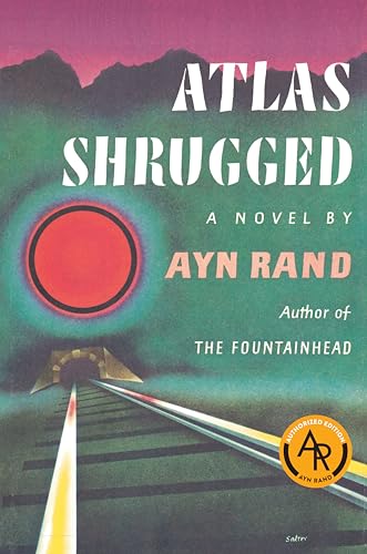 Atlas Shrugged (Centennial Edition) / Ayn Rand