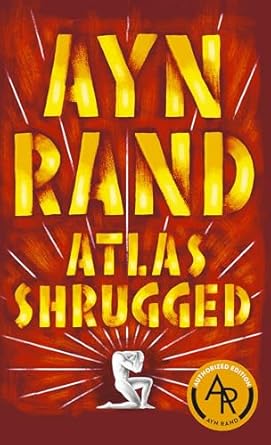 Atlas Shrugged / Ayn Rand