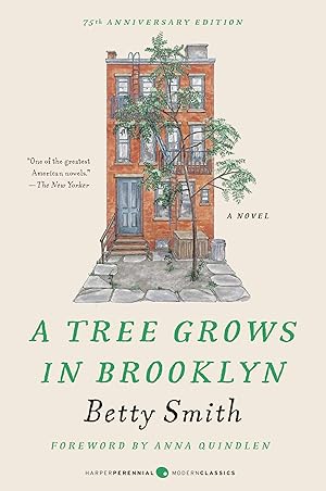 A Tree Grows in Brooklyn [75th Anniversary Ed] / Betty Smith