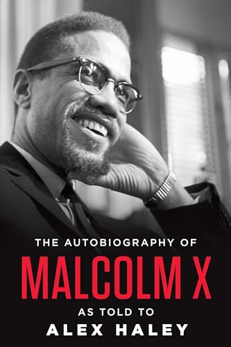 The Autobiography of Malcolm X (As told to Alex Haley) / Malcolm X