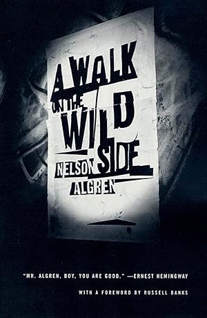 A Walk on the Wild Side: A Novel / A Walk on the Wild Side: A Novel