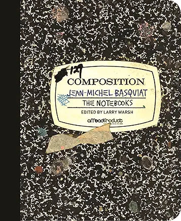 Notebooks The Notebooks : (The Sketchbooks) / Basquiat, Jean-Michel & Larry Warsh, ed.