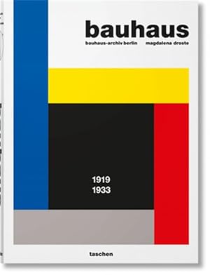 Bauhaus 1919-1933 / by Magdalena Droste