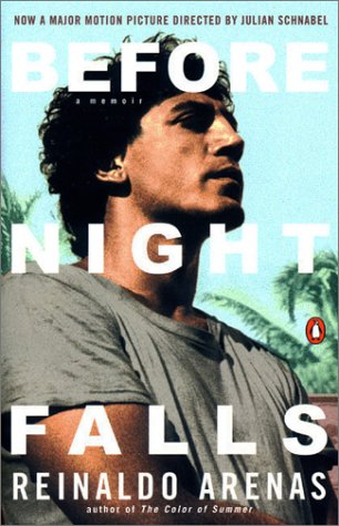 Before Night Falls: A Memoir / Reinaldo Arenas