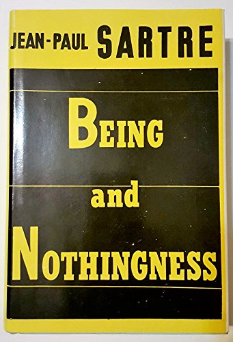 Being and Nothingness: An Essay on Phenomenological Ontology / Jean-Paul Sartre