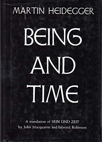 Being and Time / Martin Heidegger / Translated by John Macquarrie and Edward Robinson