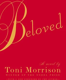 Beloved: A Novel by Toni Morrison