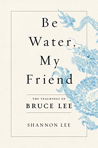 Be Water, My Friend (USED) / Lee, Shannon