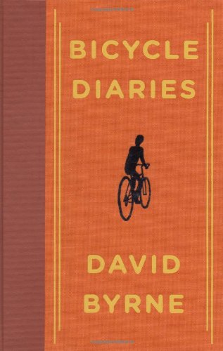 Bicycle Diaries / David Byrne