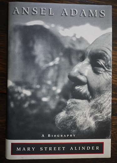 Ansel Adams: A Biography / Mary Street Alinder