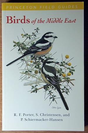 Birds of the Middle East (Princeton Field Guides, 4) / Porter, Richard; Christensen, S.; Schiermacker-Hansen, P.