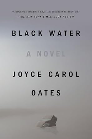 Black Water / Joyce Carol Oates