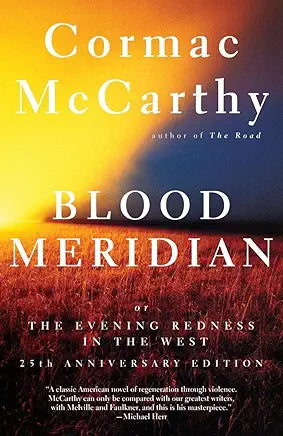 Blood Meridian: Or The Evening Redness in the West (USED) / by Cormac McCarthy