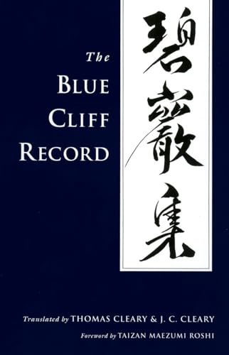The Blue Cliff Record / Yuanwu; Hsueh Tou Ch'ung Hsien