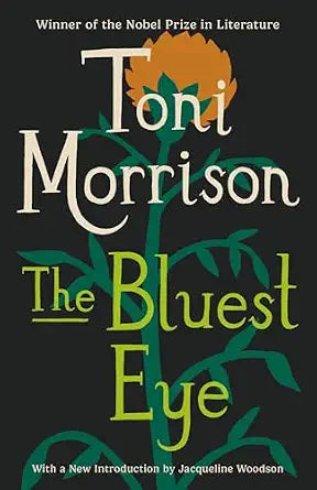 The Bluest Eye: A Novel / by Toni Morrison (NEW)