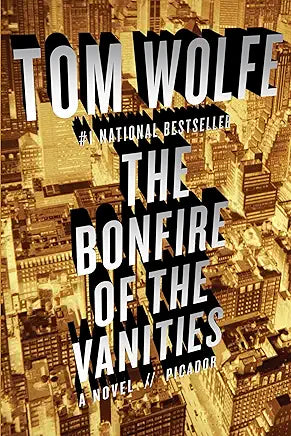 The Bonfire of the Vanities / Thomas Wolfe