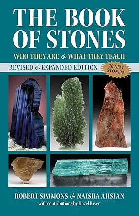 The Book of Stones: Who They Are and What They Teach / Robert Simmons; Naisha Ahsian