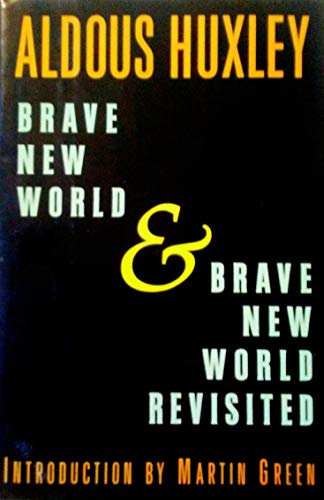 Brave New World & Brave New World, Revisited / Aldous Huxley