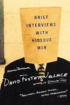 Brief Interviews with Hideous Men: Stories / by David Foster Wallace