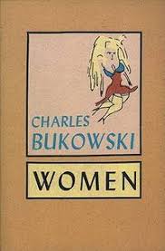Women / Charles Bukowski