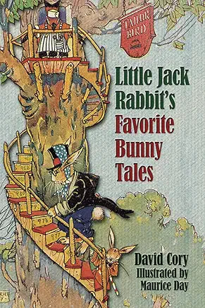 Little Jack Rabbit's Favorite Bunny Tales / by David Cory and Maurice Day