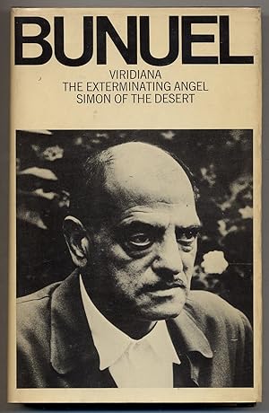 Three Screenplays: Viridiana / The Exterminating Angel / Simon of the Desert / by Luis Buñuel