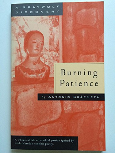 Burning Patience / Antonio Skarmeta
