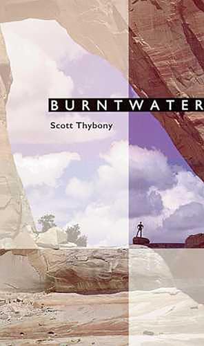 Burntwater / Scott Thybony