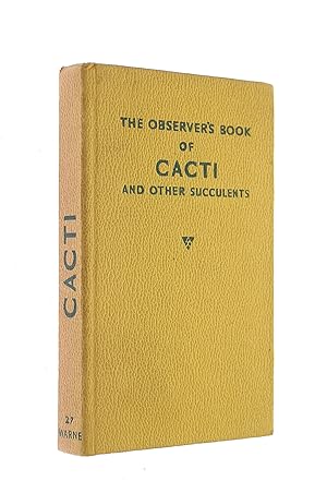 The Observor's Book of CACTI and Other Succulents / S.H. Scott