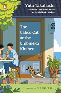 The Calico Cat at the Chibineko Kitchen / Takahashi, Yuta