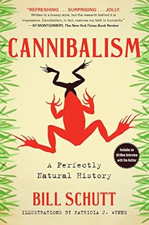 Cannibalism: A Perfectly Natural History