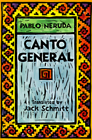 Canto General / Pablo Neruda