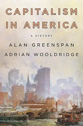 Capitalism in America / Alan Greenspan & Adrian Wooldridge