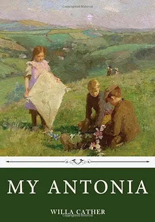 My Ántonia / Willa Cather
