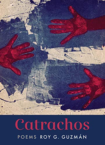 Catrachos: Poems / Roy G. Guzman