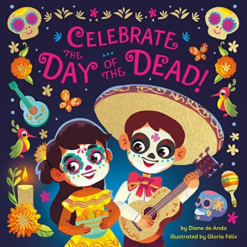 Celebrate the Day of the Dead! / by Diane de Anda