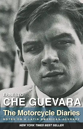 The Motorcycle Diaries: Notes on a Latin American Journey / by Ernesto Che Guevara