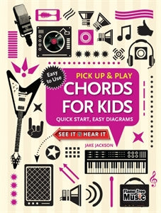 Chords For Kids (Pick Up & Play) / by Jake Jackson