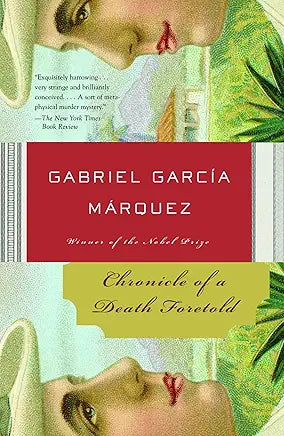 Chronicle of a Death Foretold: A Novel / by Gabriel Garcia Márquez; translated by Gregory Rabassa