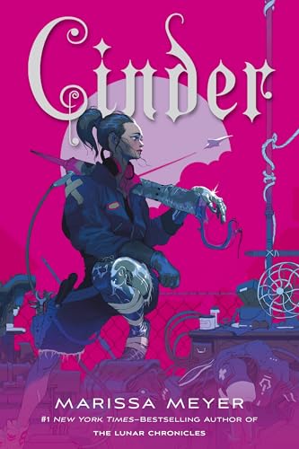 Cinder (The Lunar Chronicles, 1) / Meyer, Marissa